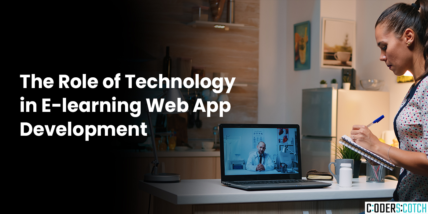 The Role of Technology in E-learning Web App Development