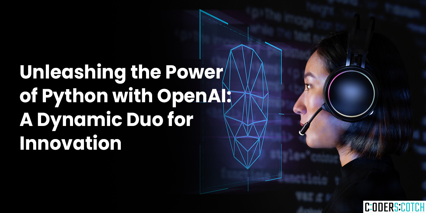 Unleashing the Power of Python with OpenAI A Dynamic Duo for Innovation