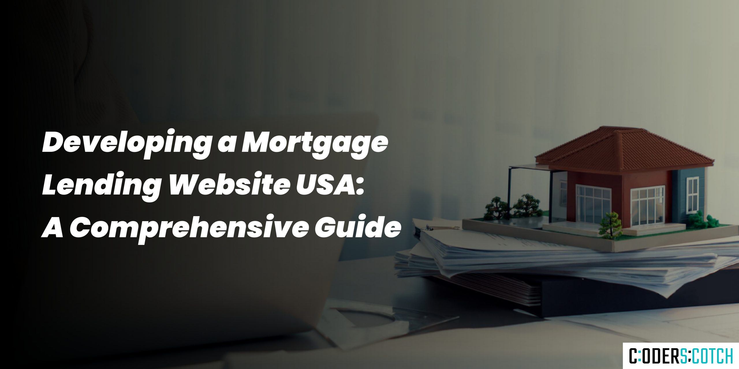 Developing a Mortgage Lending Website USA: A Comprehensive Guide