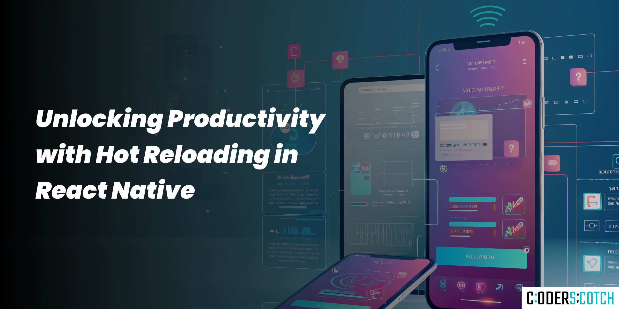 Unlocking Productivity with Hot Reloading in React Native